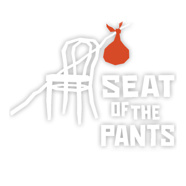 Seat of Your Pants Production